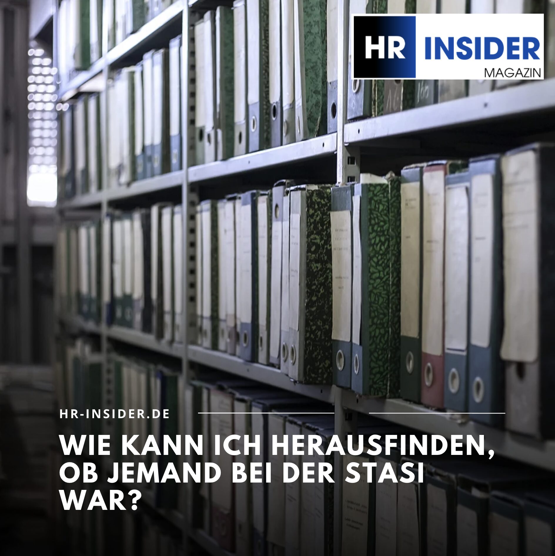 Wie kann ich herausfinden, ob jemand bei der Stasi war? Wie kann ich herausfinden, ob jemand bei der Stasi war?