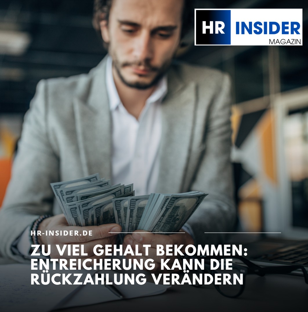Zu viel Gehalt bekommen Entreicherung kann die Rückzahlung verändern Zu viel Gehalt bekommen Entreicherung kann die Rückzahlung verändern