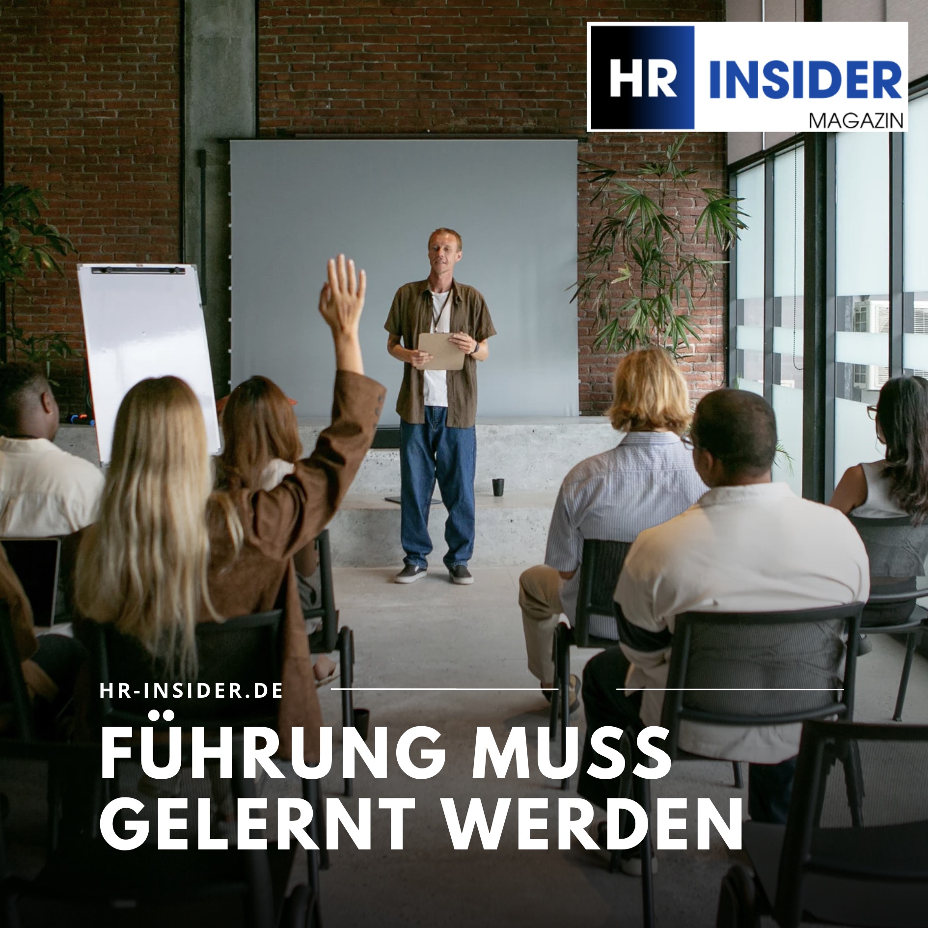 Führung muss gelernt werden Führung muss gelernt werden