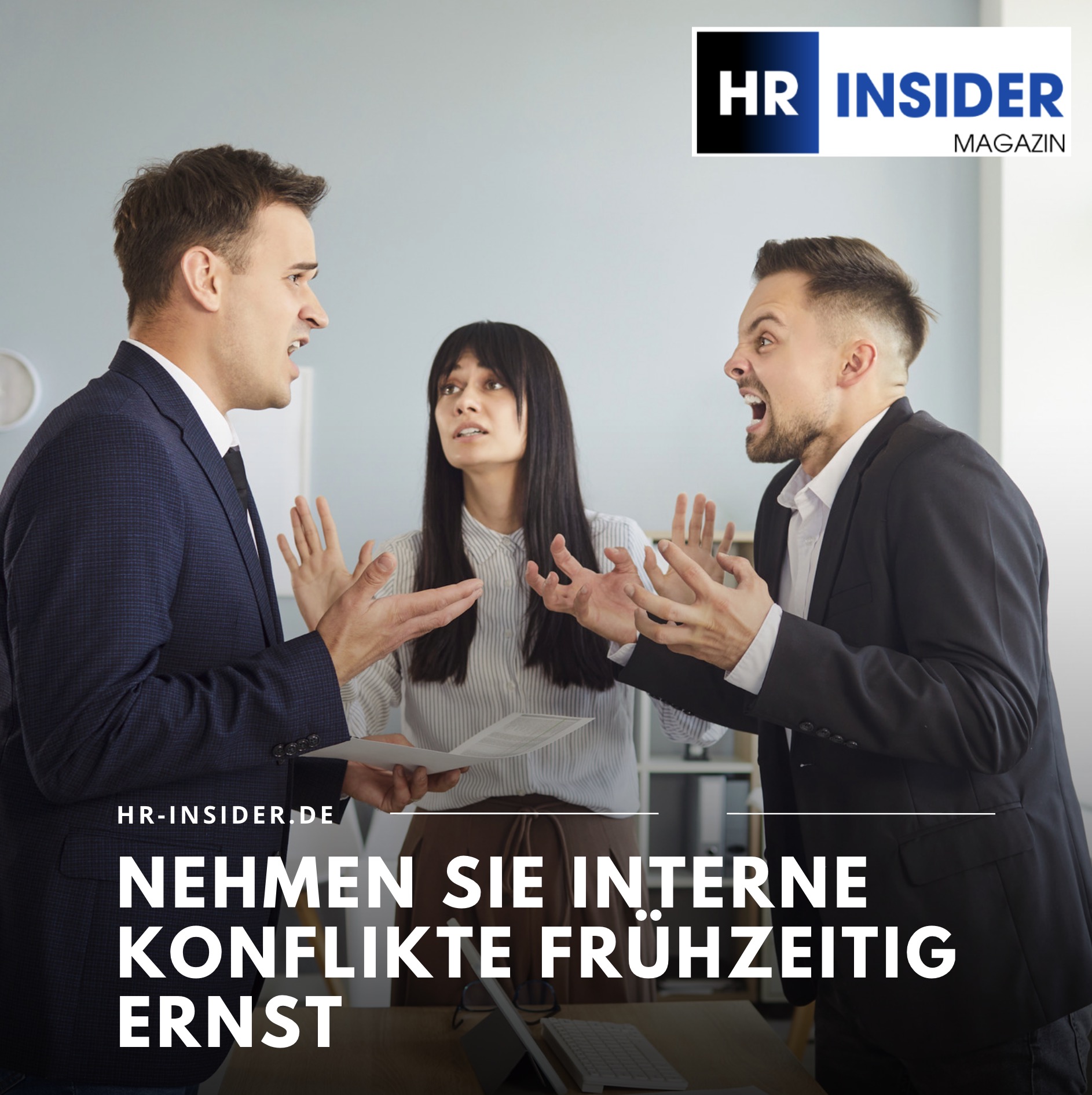 Nehmen Sie interne Konflikte frühzeitig ernst Nehmen Sie interne Konflikte frühzeitig ernst